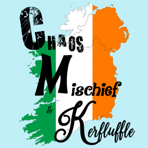 Chaos, Mischief, and Kerfluffle